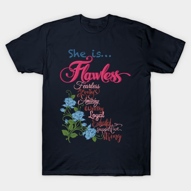 She is flawless (pink) T-Shirt by LHaynes2020